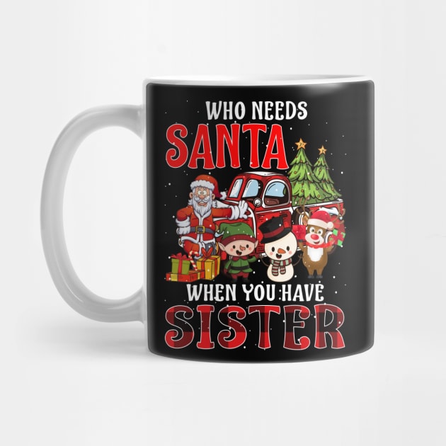 Who Needs Santa When You Have Sister Christmas by intelus